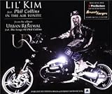 In the Air Tonight (Boogieman Mix) - Lil' Kim Feat. Phil Collins