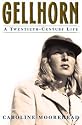 Gellhorn: A Twentieth Century Life