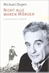 Nicht alle waren M�rder: Eine Kindhei...