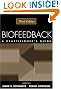Biofeedback, Third Edition: A Practitioner's Guide