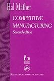 Competitive Manufacturing