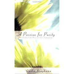 A Passion for Purity: Protecting God's Precious Gift of Virginity
