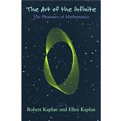 The Art of the Infinite: The Pleasures of Mathematics