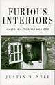 Furious interiors : Wales, R. S. Thomas, and God