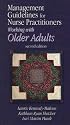 Management Guidelines for Nurse Practitioners Working With Older Adults