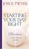 Starting Your Day Right: Devotions for Each Morning of the Year