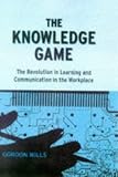 The Knowledge Game: Revolution in Learning and Communication