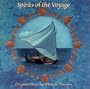 Spirits of the Voyage: Music From The Documentary Video