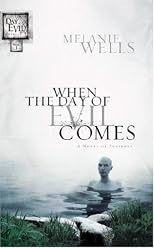 When the Day of Evil Comes (Day of Evil Series #1): A Novel of Suspense (Day of Evil Series)