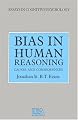 Bias In Human Reasoning: Causes And Consequences (Essays in Cognitive Psychology)