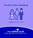 The Best Man's Wedding: A Guide to Your Role (Confetti Mini Books)
