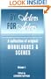 By Actors For Actors: A Collection of Original Monologues & Scenes Volume 1