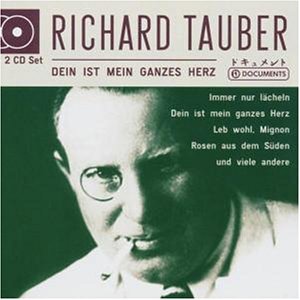 Richard Tauber - Dein ist mein ganzes Herz - Zortam Music