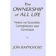 The Ownership of All Life: Notes on Scandals, Conspiracies and Coverups