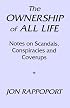 The Ownership of All Life : Notes on Scandals, Conspiracies and Coverups