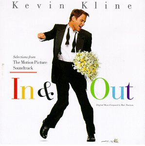 In & Out: Selections From The Motion Picture Soundtrack Marc Shaiman