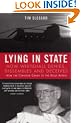 Lying in State: How Whitehall Denies, Dissembles and Deceives - From the Chinook Crash to the Kelly Affair