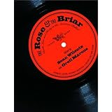 The Rose and the Briar: Death, Love and Liberty in the American Ballad