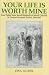 Book Your Life Is Worth Mine: How Polish Nuns Saved Hundreds of Jewish Children in German-Occupied Poland, 1939-1945