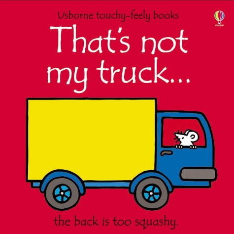Childrens Toyshop  Children & Baby Books : That's Not My Truck (Touchy-Feely Board Books)