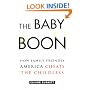 The Baby Boon: How Family-Friendly America Cheats the Childless