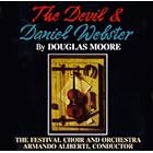 The Devil and Daniel Webster (opera in one act) by  Douglas S. Moore, Armando Aliberti, Festival Orchestra, Doris Young, and Nigel Douglas 