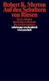 Auf den Schultern von Riesen: Ein Leitfaden durch das Labyrinth der Gelehrsamkeit (suhrkamp taschenbuch wissenschaft) - Robert K. Merton