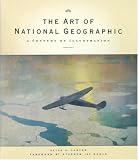 The Art of National Geographic The Art of National Geographic
