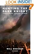 Hunting the Dark Knight