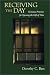 Receiving the Day: Christian Practices for Opening the Gift of Time (Practices of Faith Series)