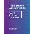 Radiographic Interpretation for the Small Animal Clinician