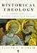 Historical Theology: Introduction to the History of Christian Thought