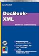 DocBook-XML: Einf�hrung und Anwendung