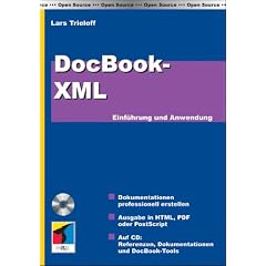 DocBook-XML/ mit CD-ROM. Einf�hrung und Anwendung