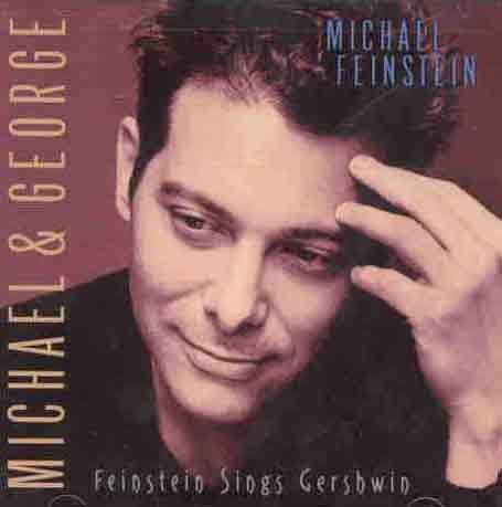 CD-Charts  Music : Michael & George: Feinstein Sings Gershwin