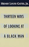 Thirteen Ways of Looking at a Black Man