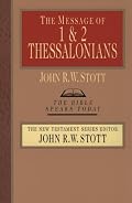 The Message of  1 & 2 Thessalonians: The Gospel & the End of Time/With Study Guide (Bible Speaks Today)