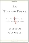The Tipping Point: How Little Things...