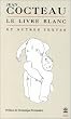 Le Livre blanc, et autres textes