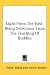Books : Light From The East: Being Selections From The Teaching Of Buddha