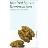 Nervensachen: Geschichten vom Gehirn: Perspektiven zu Geist, Gehirn und Gesellschaft (suhrkamp taschenbuch)