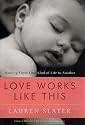 Love Works Like This: Moving from One Kind of Life to Another
