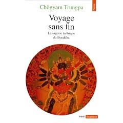 Voyage sans fin : La Sagesse tantrique du Bouddha