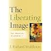 Liberating Image, The: The Imago Dei in Genesis 1