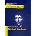 Michael Kohlhaas. Erläuterungen und Materialien. (Lernmaterialien)