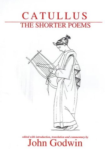 Catullus: The Shorter Poems (Classical Texts)
