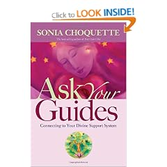 Ask Your Guides: Connecting To Your Divine Support System