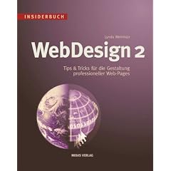 Insiderbuch WebDesign 2. Tips und Tricks f�r die Gestaltung professioneller Web- Pages