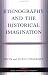Ethnography and the Historical Imagination (Studies in the Ethnographic Imagination)