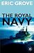 The Royal Navy Since 1815